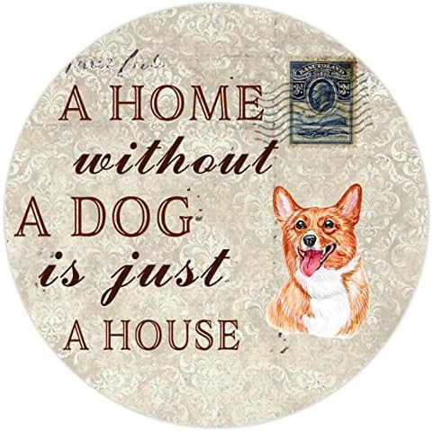 בית ללא כלב הוא רק עגול בית מעגלי כלב מצחיק מתכת פח שלט פלאק כלב הדפסים שלט רטרו מתכת אמנות חיות מחמד