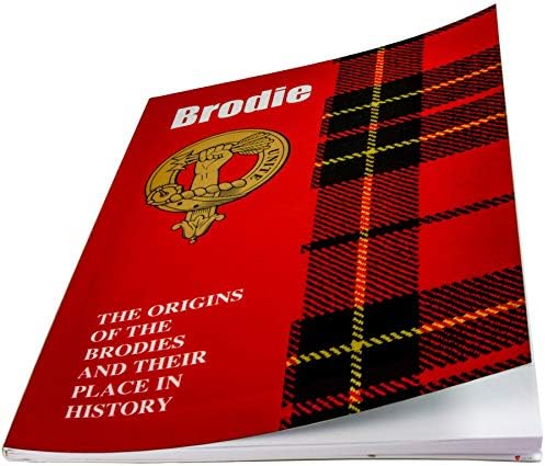 אני Luv Ltd Brodie Ancestry Brolet History of the Origins of the Scottish Clan Clan History History