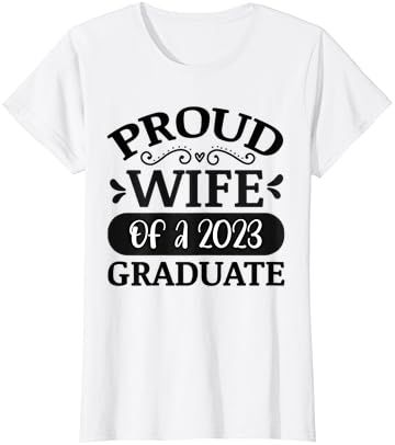 אשתו גאה של כיתה של חולצת טריקו סיום סיום חמוד של 2023