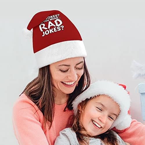 אבא בדיחות אתה מתכוון ראד בדיחות חג המולד כובע רך קטיפה סנטה כובע מצחיק כפה עבור חג המולד לשנה חדשה חגיגי