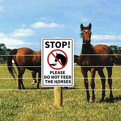עצירה גלובלנד בבקשה אל תאכיל את שלט הסוסים, 12x8 אינץ