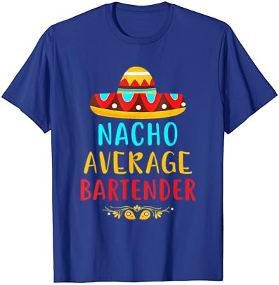 מצחיק נאצ ' ו ממוצע הברמן מקסיקני סינקו דה מאיו חולצה