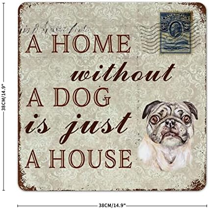 לוחית מתכת מצחיקה שלט מתכת בית ללא כלב הוא רק בית פג בית חמוד שלט כלב שלט מתכת הדפס וינטג 'כלב חיות מחמד