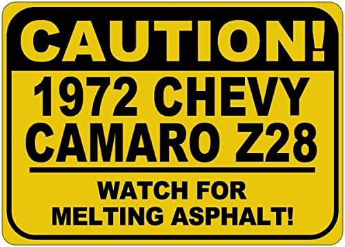 1972 72 Chevy Camaro Z28 זהירות להמיס שלט אספלט - 12 x 18 אינץ '