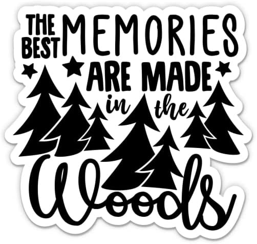 הזיכרונות הטובים ביותר מיוצרים במדבקות היער - 2 חבילות של מדבקות 3 אינץ ' - ויניל אטום למים לרכב, טלפון,