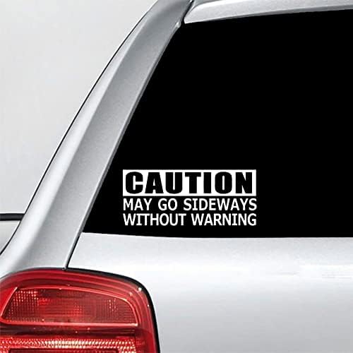 זהירות עשויה ללכת לצדדים ללא אזהרה מדבקה ויניל למשאית רכב מחשב נייד מחשב נייד לבן