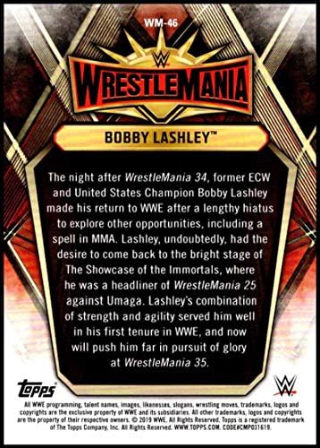Road Topps לשנת 2019 ל- WrestleMania WrestleMania 35 סגל WM-46 BOBBY LASHLEY WWE WWE WASBLING